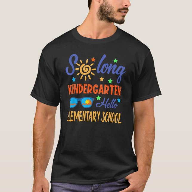 So Long Kindergarten HELLO Elementary School Teach T-Shirt (Vorderseite)