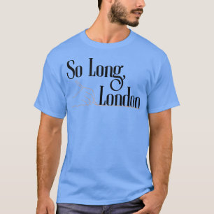 So Long London TShirt 5