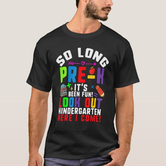 So Long Pre K Kindergarten Here I Come Abschluss  T-Shirt (Vorderseite)