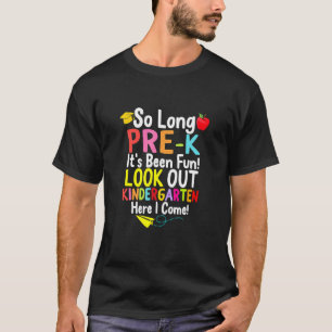 So Long Pre K Kindergarten, ich komme zur Einschul T-Shirt
