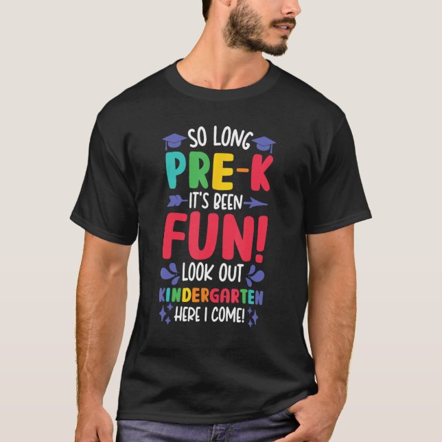 So Long Pre-K Look Out Kindergarten Funny Graduati T-Shirt (Vorderseite)