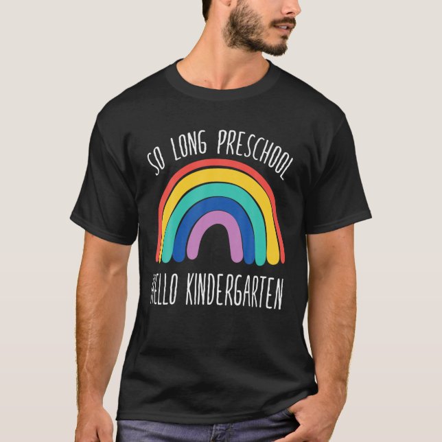 So Long Preschool Hello Kindergarten Pre-K Rainbow T-Shirt (Vorderseite)