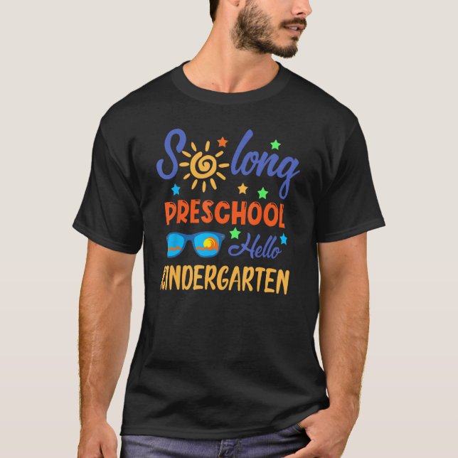 So Long Preschool HELLO Kindergarten Teacher Stude T-Shirt (Vorderseite)