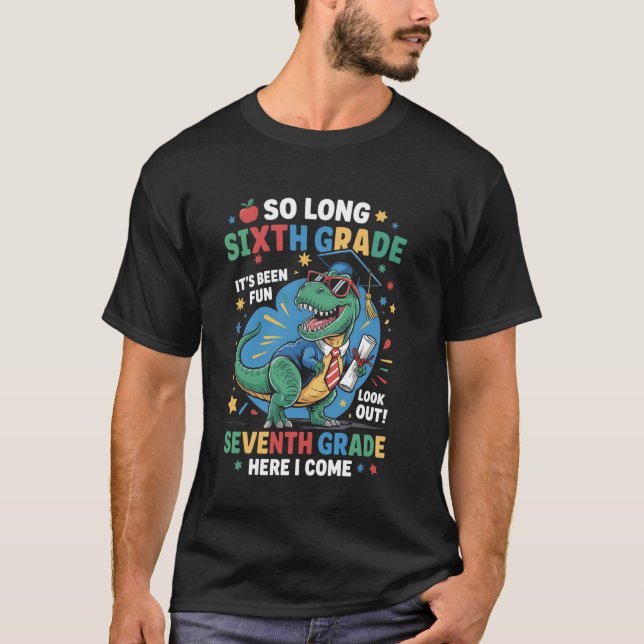 So Long Sixth Grade Seventh Grade Here I Come Dino T-Shirt (Vorderseite)