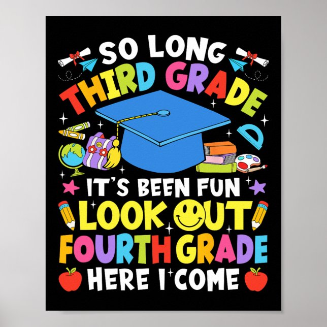 So Long Third Grade Graduation Fourth Grade Here I Poster (Vorne)