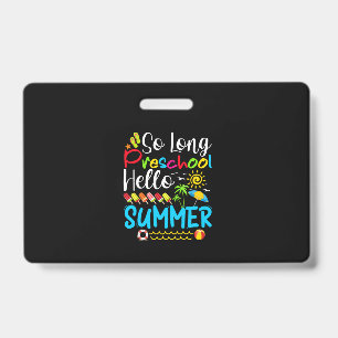 So Long Vorschule Hallo Sommer Letzter Schultag. Ausweis