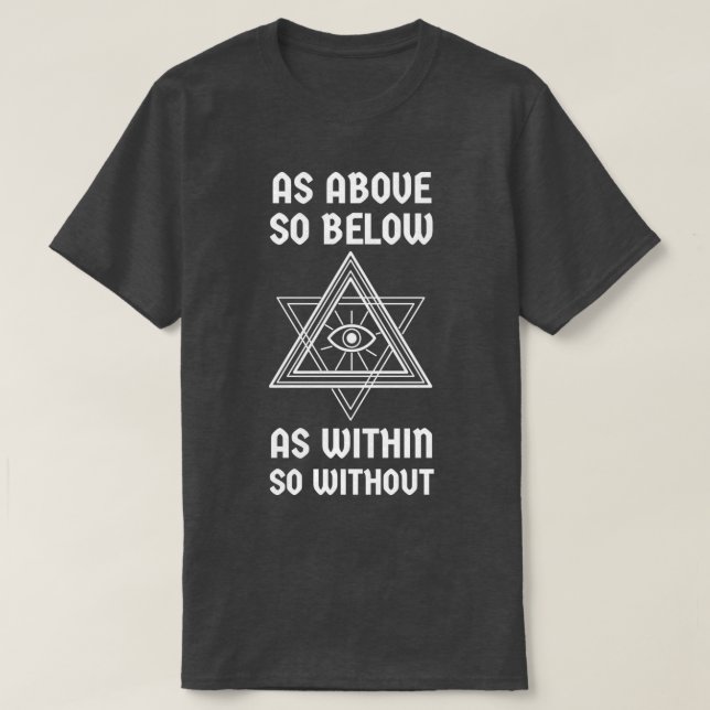 So lustig wie oben so unten innerhalb ohne Alchemi T-Shirt (Design vorne)