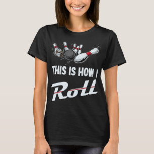 So mache ich Spaß Bowling Team Männer Frauen Kind T-Shirt