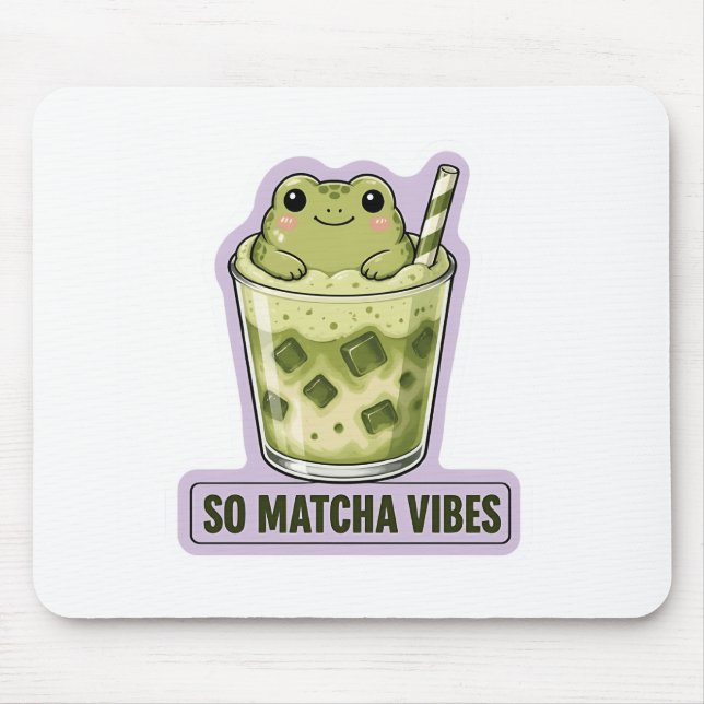 So Matcha Vibes Cute Kawaii Frosch Meme Mousepad (Vorne)