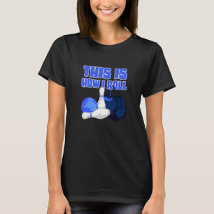 So nehme ich Bowling Bowling Accessories de T-Shirt