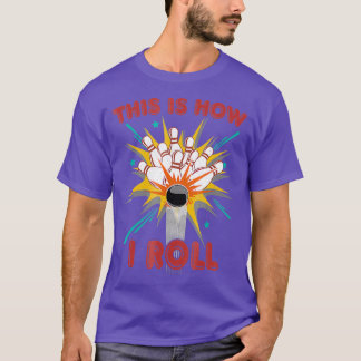 So nehme ich Bowling Funny Pun T T-Shirt