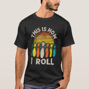 So nehme ich Bowling Zitat Spaß T-Shirt