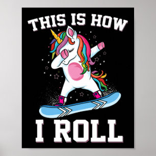 So nehme ich Dabbing Unicorn Snowboarden Sn Poster
