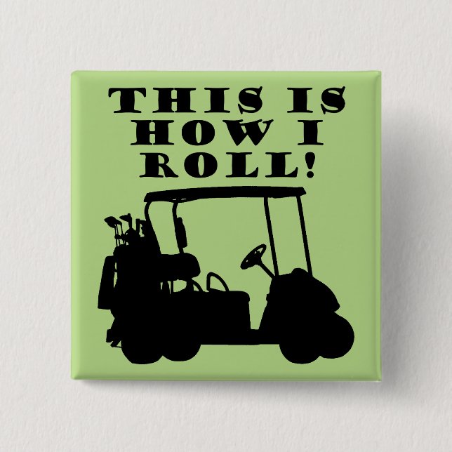 So nehme ich das Abzeichen "Golf Cart Funny Button (Vorderseite)