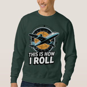 So nehme ich das Flugzeug Pilot Aviation Cockpit Sweatshirt