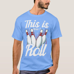So nehme ich den Funny Bowling Pun T-Shirt