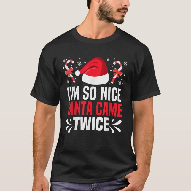 So Nice Santa Came Twice Funny Naughty Rude Santa  T-Shirt (Vorderseite)