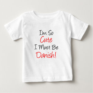So Niedlich muss Dänisch sein Baby T-shirt
