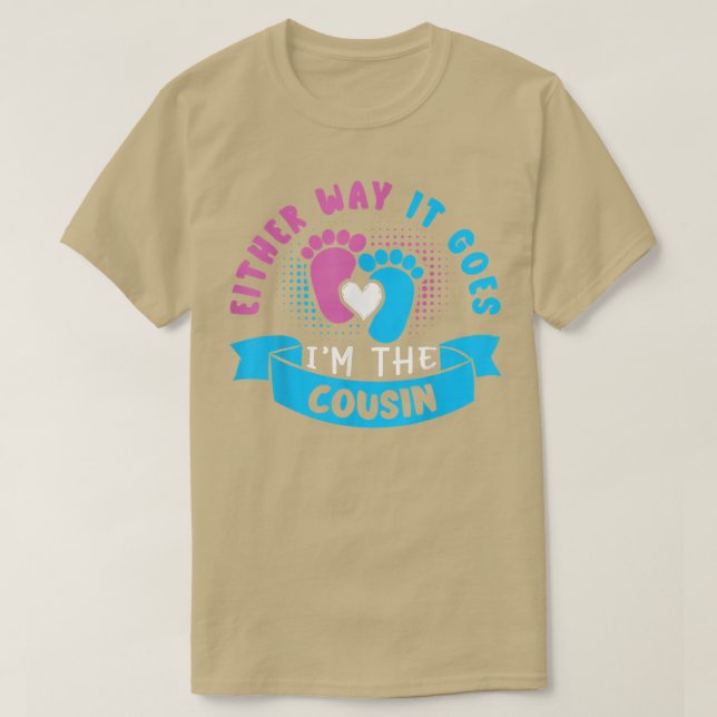 So oder so bin ich der Cousin Baby Gender Reve T-Shirt (Design vorne)