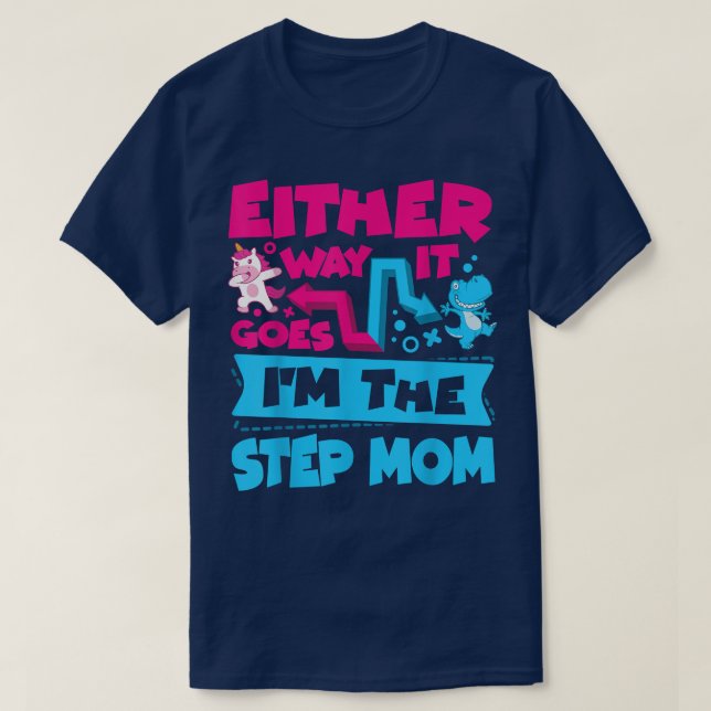 So oder so bin ich der Schritt-Mama-Gender-Bericht T-Shirt (Design vorne)