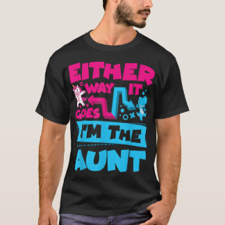 So oder so bin ich die Tante Gender Reveal Anno T-Shirt