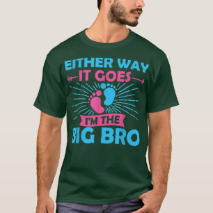 So oder so geht es im großen Bro - Gender Reveal T-Shirt