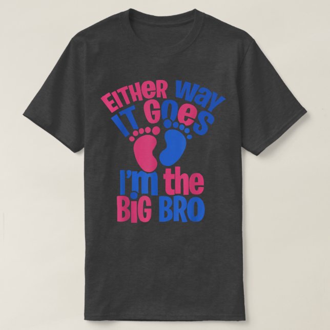 So oder so geht es im großen Bro - Gender Reveal T-Shirt (Design vorne)