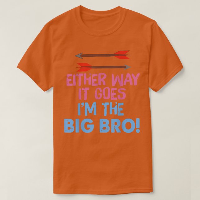 So oder so geht es im großen Bro - Gender Reveal T-Shirt (Design vorne)