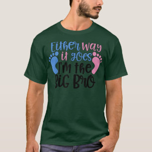 So oder so geht es im großen Bro - Gender Reveal T-Shirt