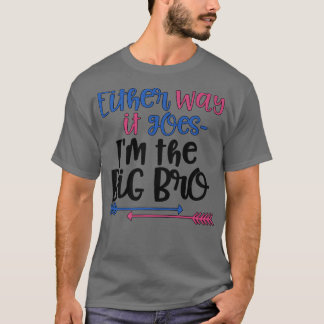 So oder so geht es in der Big-Bro-Gender-Enthüllun T-Shirt