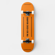...SO-OOO-BOARD-Skateboard: Orange verbrannt