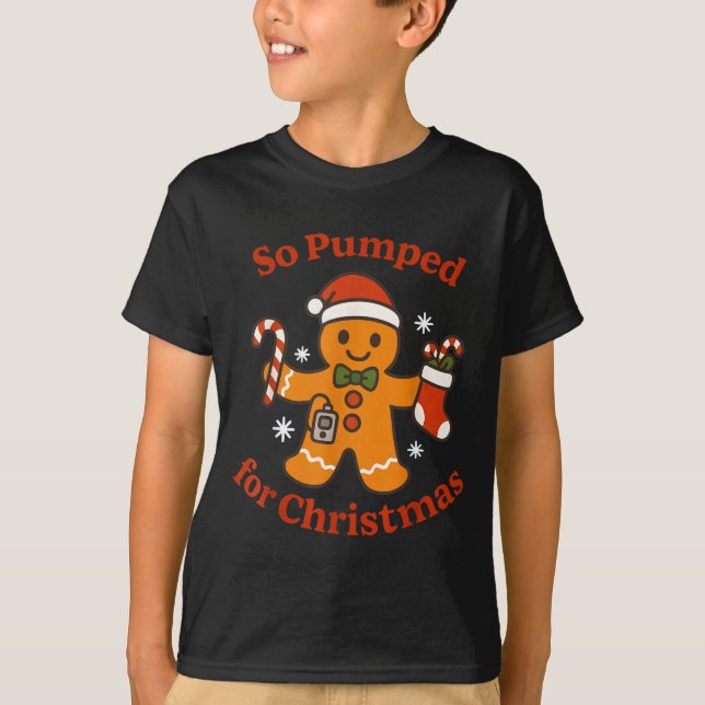 So Pumped For Christmas T1d Funny Diabetic Gingerb T-Shirt (Vorderseite)