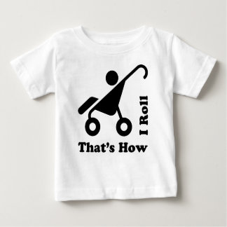 So Roll 2 Baby T-shirt