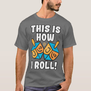 So Roll Dreidel Funny Pun T-Shirt