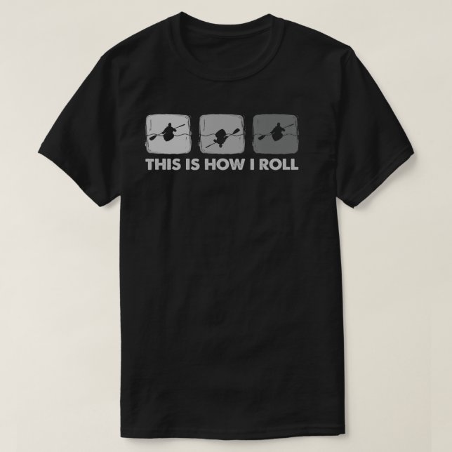 So Roll Funny Kayak T-Shirt (Design vorne)