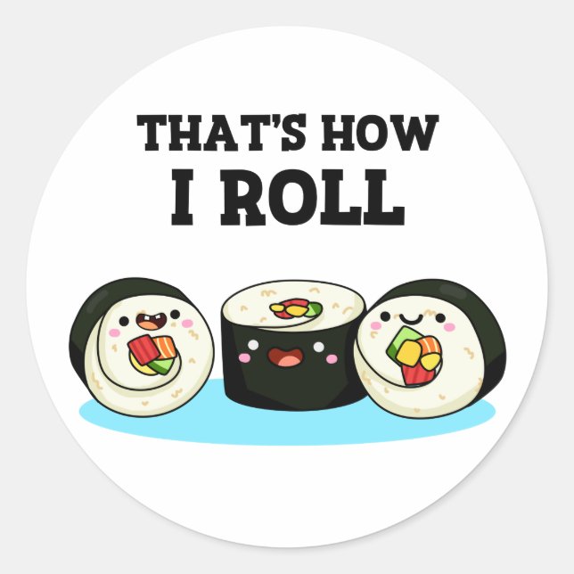 So Roll Funny Sushi Roll Pun Runder Aufkleber (Vorderseite)