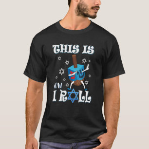 So Roll Hanukkah Chanukkah Dreidel Jewi T-Shirt