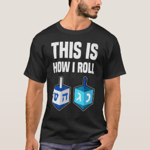 So Roll Hanukkah Dreidel Chanukah T-Shirt