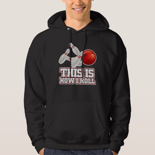 So Roll ich Bowling Bowler Funny Geschenk Hoodie (Vorderseite)