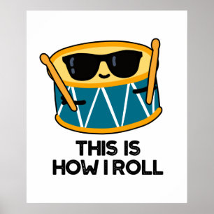 So Roll ich den Funny Drummer Drum Pub Poster