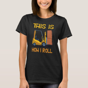 So Roll ich den Gabelstapler-Stapler-Operator T-Shirt