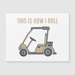 So Roll ich Golf Cart Funny Golfers Magnetkarte