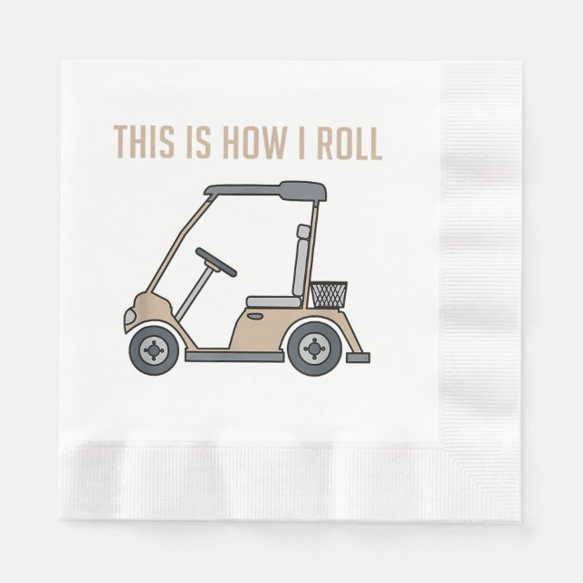 So Roll ich Golf Cart Funny Golfers Serviette (Vorderseite)