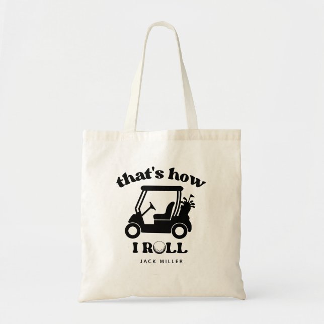 So Roll ich Golf Cart Golfer Vater Tote Beutel Tragetasche (Vorne)