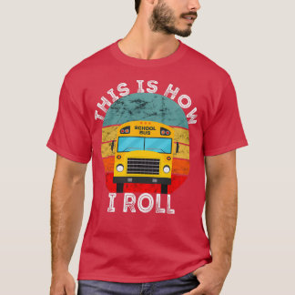 So Roll ich lustige Schulbus Retro Sunset T-Shirt