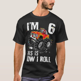 So Roll ich Monster LKW 6 Jhr 6. Geburtstag T-Shirt