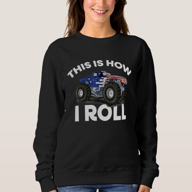 So Roll ich Monster Truck Usa Flag Thema Sweatshirt (Vorderseite)