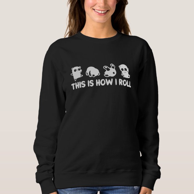 So Roll ich Niedlichen Panda Bären Sweatshirt (Vorderseite)