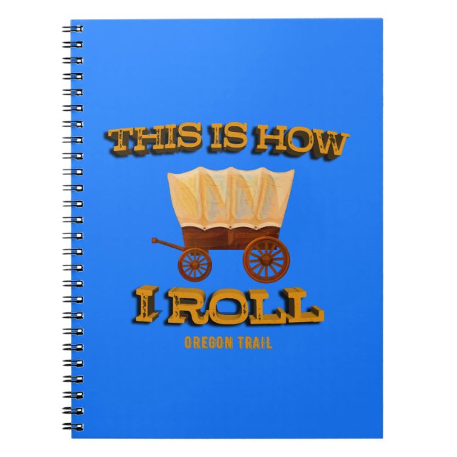 So Roll ich, Oregon Trail History Buff Notizblock (Vorderseite)