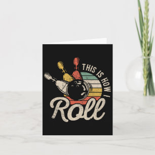 So Roll ich Retro Bowling Bowler Funny Geschenk Karte